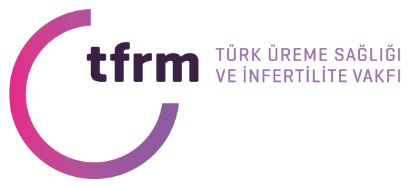 TÜRK ÜREME SAĞLIĞI VE İNFERTİLİTE VAKFI